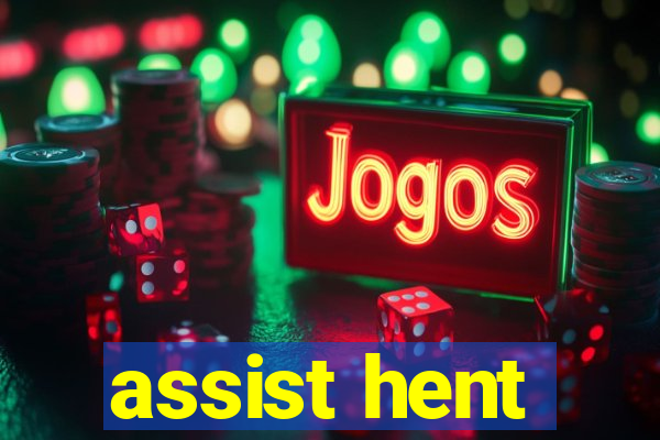assist hent